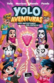 YOLO AVENTURAS 3. LOS IMPOSTORES DEL ESPACIO