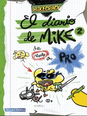 EL DIARIO DE MIKE 2. DE NOOB A PRO