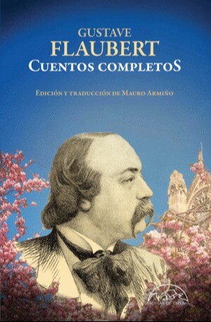 CUENTOS COMPLETOS GUSTAVE FLAUBERT