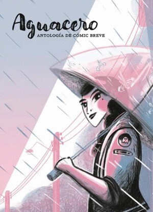 AGUACERO ANTOLOGIA DE COMIC BREVE