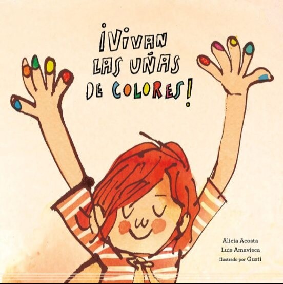 ¡ VIVAN LAS UÑAS DE COLORES!