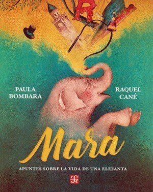 MARA APUNTES SOBRE LA VIDA DE UNA ELEFANTE