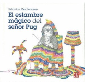 EL ESTAMBRE MÁGICO DEL SEÑOR PUG