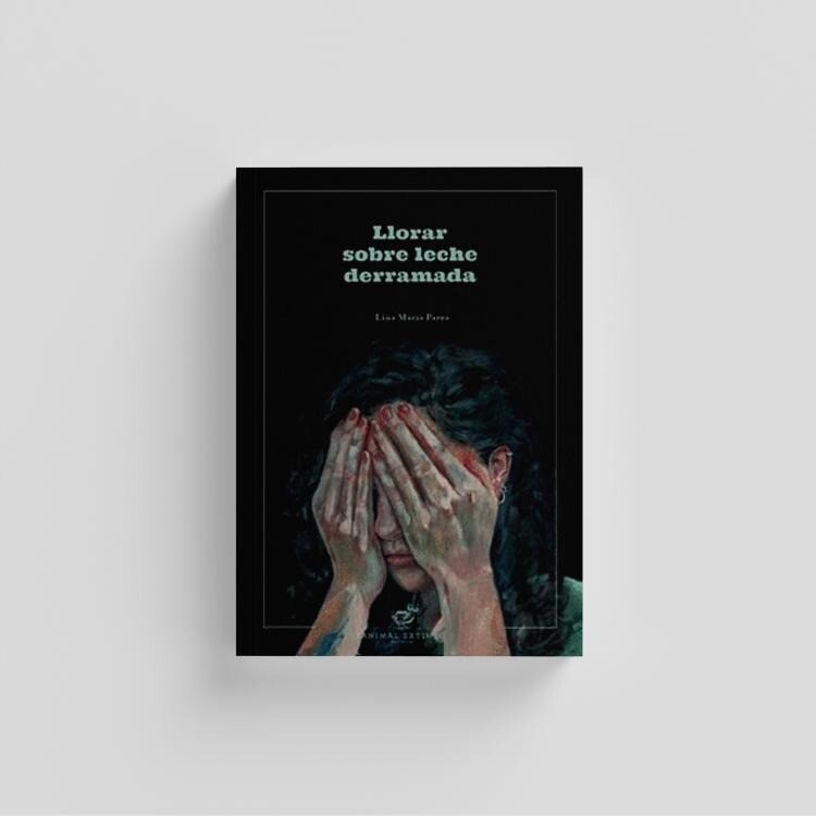 LLORAR SOBRE LA LECHE DERRAMADA