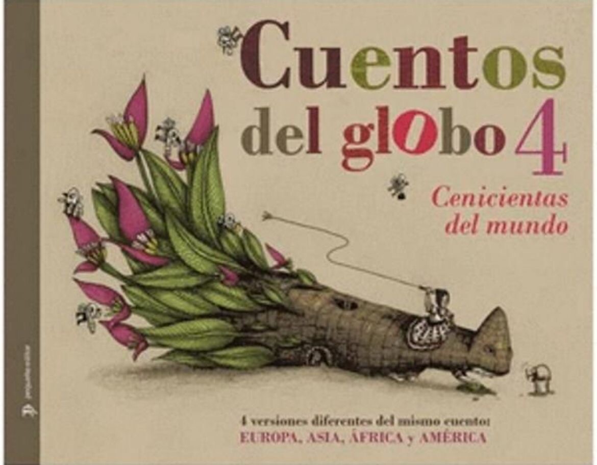 CUENTOS DEL GLOBO 4 CENICIENTAS DEL MUNDO