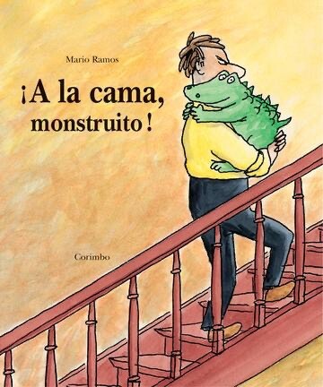 ¡ A LA CAMA, MONSTRUITO!
