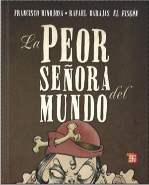 LA PEOR SEÑORA DEL MUNDO