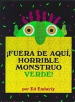¡FUERA DE AQÍI HORRIBLE MONSTRUO VERDE!
